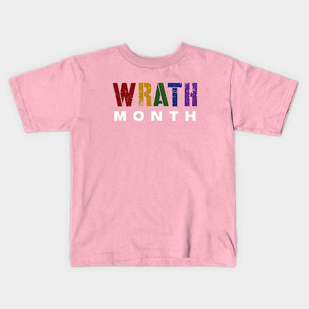 Wrath Not Pride Lgbt Kids T-Shirt by pandutrisanjaya